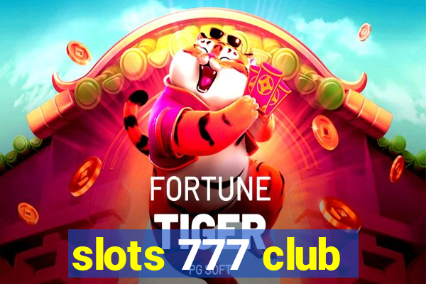 slots 777 club